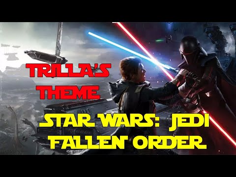 Trilla's Theme Suite Star Wars Jedi Fallen Order: Stephen Barton & Gordy Haab