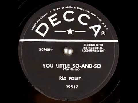 You Little So-and-So ~ Red Foley with Instrumental Accompaniment (1955)