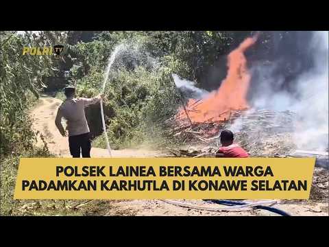 POLSEK LAINEA BERSAMA WARGA PADAMKAN KARHUTLA DI KONAWE SELATAN