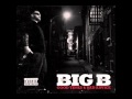 Big B-I Fucked Up Again