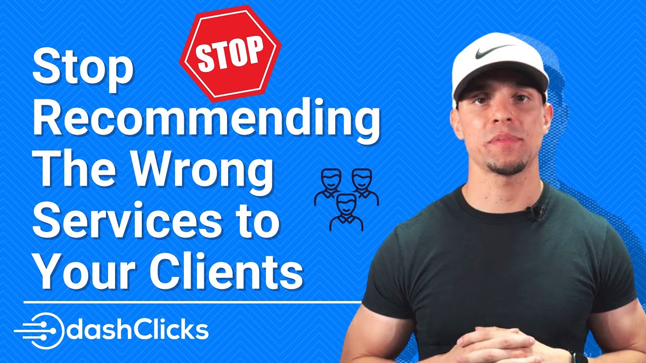 Stop Recommending The Wrong Services to Your Clients
