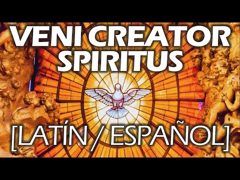 🔥 Veni Creator Spiritus - [Latín/Español] HD