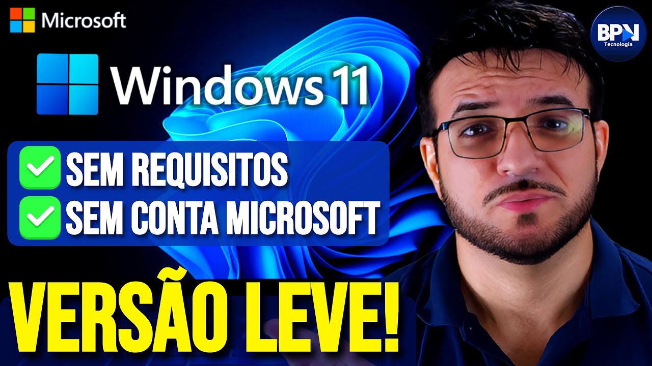 COMO INSTALAR o Windows 11 VERSÃO LEVE em Qualquer PC! (SEM REQUISITOS e SEM CONTA MS)