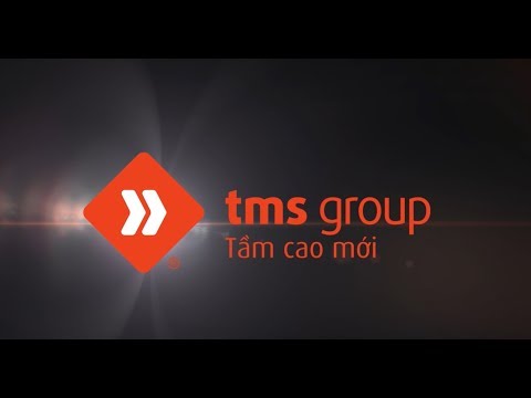 [TMS Group] Phim tự giới thiệu Tập đoàn 2018