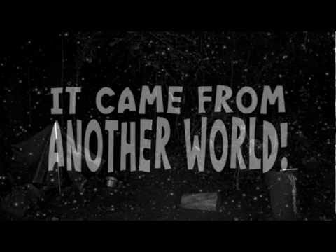 Video $It Came From Another World!