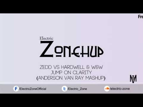 Zedd Vs Hardwell & W&W - Jump On Clarity (Anderson Van Ray Mashup)
