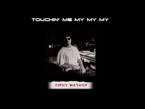 Matroda - Touchin' Me My My My (Ziphy Mashup)