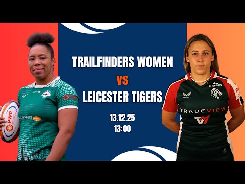 LIVE Premiership Women's Rugby | Trailfinders Women v Leicester Tigers