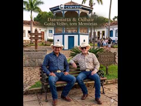 Dammatta & Odhair   Goiás Velho, tem Memórias
