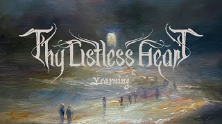 Thy Listless Heart - Yearning (Official Video)