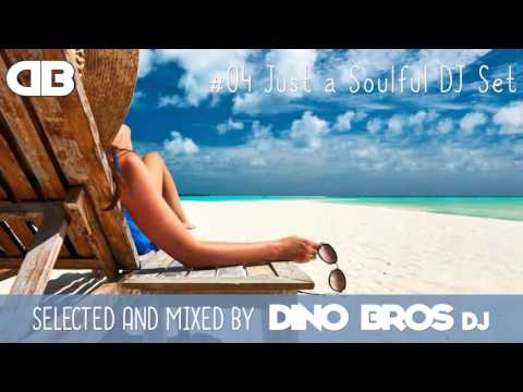 Just a Soulful DJ Set (Soulful House Mix)