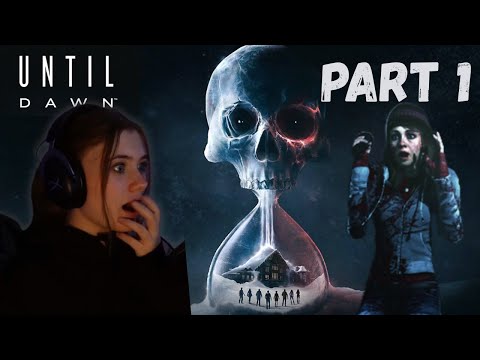 UNTIL DAWN PLAYTHROUGH PART 1/3
