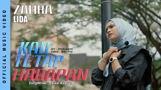 Download lagu Zahra Lida - Kau Tetap Harapan mp3 Download lagu Zahra Lida - Kau Tetap Harapan mp3