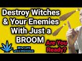 Destroy Witches & Your Enemies With Just a Broom (Very Powerful)