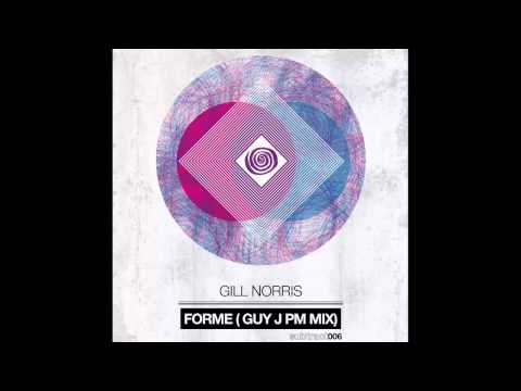 Gill Norris - Forme (Guy J PM Mix) [Subtract Music]