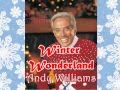 Winter Wonderland- Andy Williams 