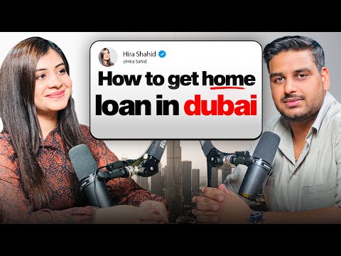 How HOME LOAN in Dubai Real Estate works | Dubai Mortgage Guide 2025