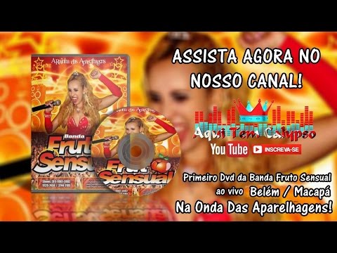 1º DVD Da Banda Fruto Sensual Ao Vivo Belém/Macapá