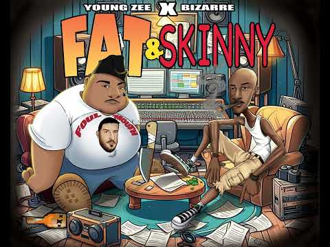 Bizarre & Young Zee - Fat & Skinny (full album)