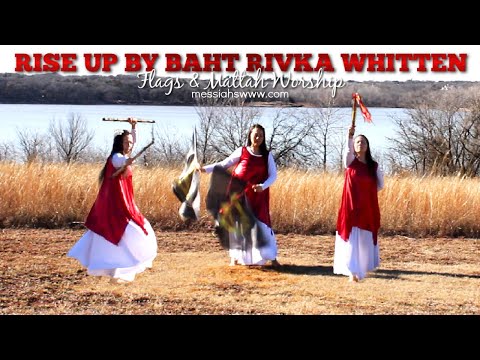 Baht Rivka Whitten, Lazman Hazeh Music/ Rise Up / Flag & Mattah Worship
