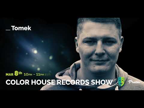 Tomek - Color House Records@Proton Radio 2021 March 8.