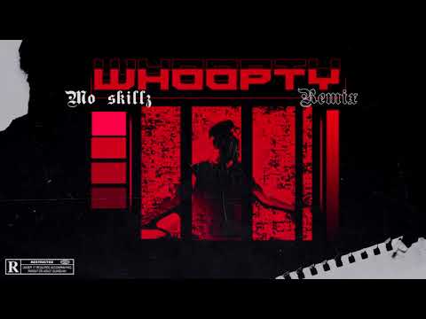MO SKILLZ - WHOOPTY REMIX