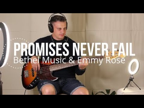 Promises Never Fail - Bethel Music & Emmy Rose - Fagner Bass