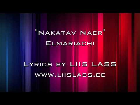 Elmariachi - Nakatav Naer