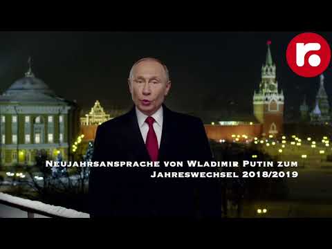 Neujahrsansprache von Wladimir Putin zum Jahreswechsel 2018/2019