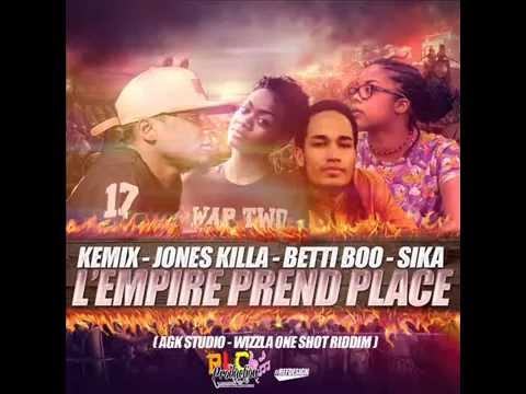 Kemix Feat JonesKilla, Betti Boo & Sika - L'empire - Exclus PLC Production 2015 !