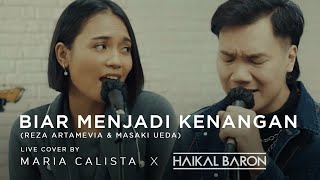 Download lagu Biar Menjadi Kenangan - Reza Artamevia feat Masaki Ueda (Live Cover by Maria Calista & Haikal Baron) mp3 Download lagu Biar Menjadi Kenangan - Reza Artamevia feat Masaki Ueda (Live Cover by Maria Calista & Haikal Baron) mp3