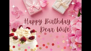 Happy Birthday Wife | Happy Birthday Wishes For Wife with love | Romantic Wishes for her #mywife