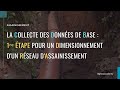 La Collecte Des Données De Base 1ʳᵉ étape Pour Un Dimensionnement D Un Réseau D Assainissement