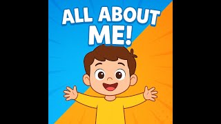 “All About Me” | Fun Educational Video for Kids