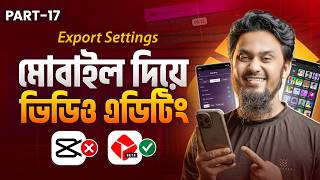 Best Video Export Settings for High Quality Upload || YouTube Create App Video Editing || Part-17