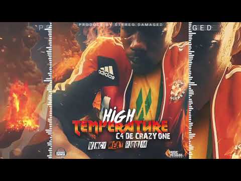 C4 de crazyone-High temperature (Vincyheat riddim)2021