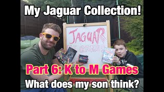 My Atari Jaguar Collection - Pt 6: K to M Games! What Does My Son Think?!