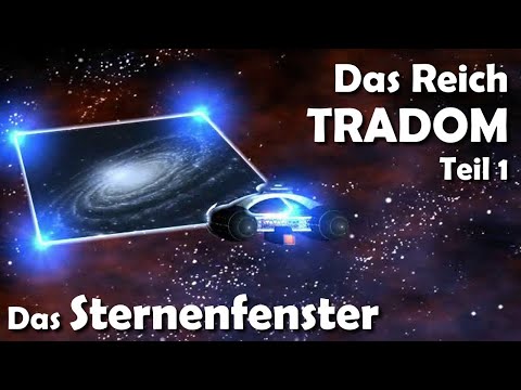 Der TRADOM-Zyklus 1 - Das Sternenfenster (Animationsvideo von Raimund Peter)