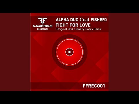 Fight For Love (Binary Finary Remix)