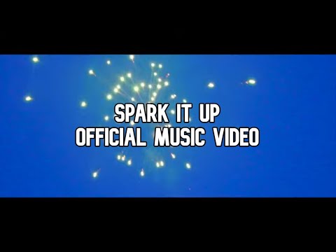 Spark It Up (Official Video)