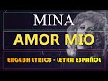 AMOR MIO - Mina 1971 (Letra Español, English Lyrics, Testo Italiano)