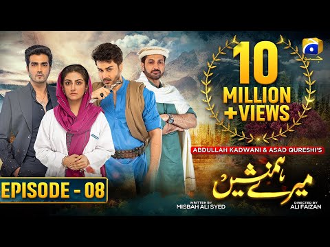 Meray Humnasheen Episode 08 - Ahsan Khan - Hiba Bukhari [Eng Sub] 28th May 2022 - HAR PAL GEO