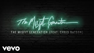 Social Club Misfits - The Misfit Generation (Audio) ft. Chris Batson
