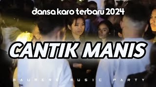 Download lagu CANTIK MANIS DANSA KARO 2024 mp3