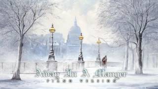 Christmas Music - Away In A Manger | Piano Version