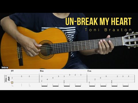 Un-Break My Heart - Toni Braxton - Fingerstyle Guitar Tutorial + TAB & Lyrics