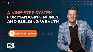A Nine-Step System for Managing Money and Building Wealth