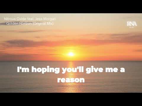 Nitrous Oxide feat. Jess Morgan - Golden Horizon (Original Mix) (lyrics)