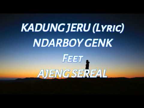 KADUNG JERU (Lyric) - NDARBOY GENK feet AJENG SEREAL
