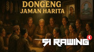 Download lagu DONGENG WA KEPOH - SI RAWING | EPISODE 1 mp3
